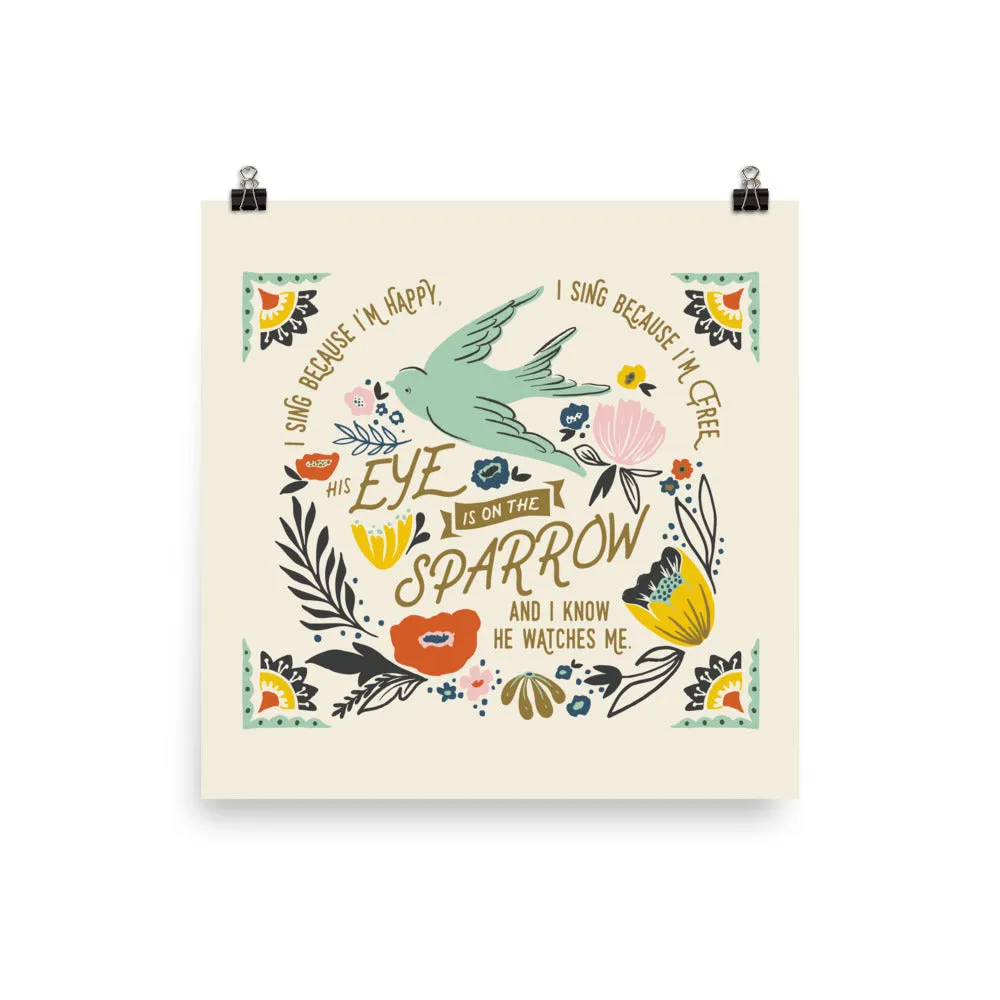 His Eye is on the Sparrow Art Poster Print